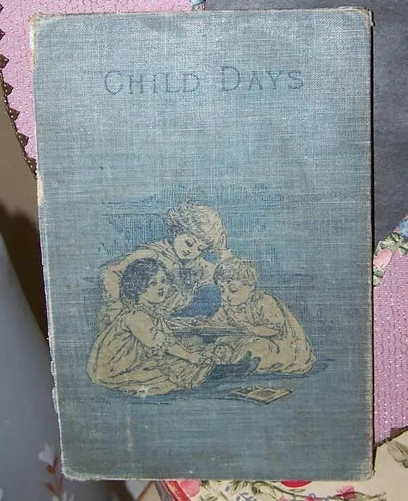 Antique Blue Book Cover with Children - CHILD DAYS